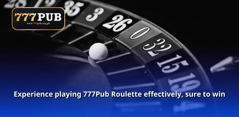 Experience playing 777Pub Roulette effectively, sure to win