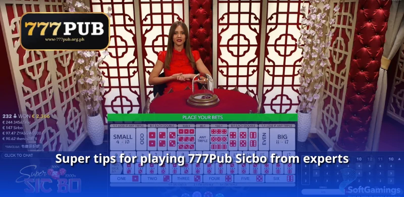 Super tips for playing 777Pub Sicbo from experts