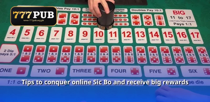 Tips to conquer online Sic Bo and receive big rewards